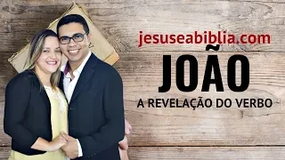 João 1 Estudo: Jesus, O VERBO De DEUS (Bíblia Explicada)