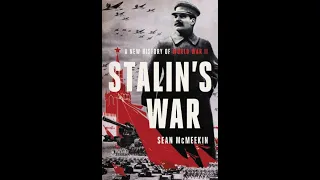 Forbidden Book Club -  "Stalin's War" by Sean McMeekin