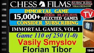 Chess: Immortal Games, Volume 1 (#110 of 250): Vasily Smyslov vs. Florian Tibor