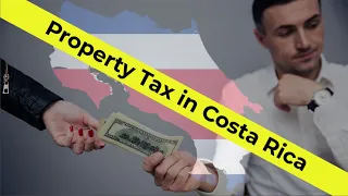 Property Tax in Costa Rica - When to Pay - Luxury Tax too?