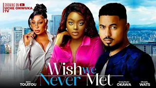 WISH WE NEVER MET (Full Movie) - NEW BEN TOUITOU, SHAZNAY OKAWA, PEARL WATS 2024 NIGERIAN MOVIES 1