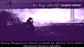 04  August Alsina Hollywood Screwed Slowed Down Mafia @djdoeman Song Requests Send a text to 832 323