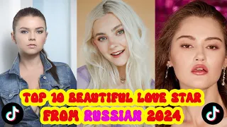 Top 10 Beautiful Russian Love Stars 2024 PART 2 | Russian Love Actress