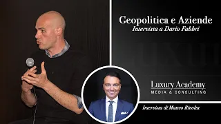 Geopolitica e Aziende - Intervista a Dario Fabbri