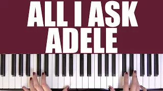 HOW TO PLAY: ALL I ASK - ADELE