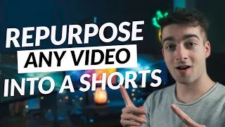 How To Repurpose A Video Into a TikTok or Shorts