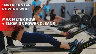 "Meter Eater" Rowing WOD | Max Meter Row + Double Dumbbell Power Cleans