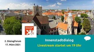 2. Dialogforum zur Zukunft der Braunschweiger Innenstadt am 17. März 2021