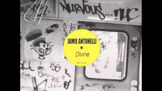Jamie Antonelli - Divine (Original Mix)