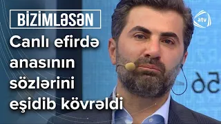 Zaur Baxşəliyev anasının sözlərini eşidib GÖZ YAŞINI tuta bilmədi - Bizimləsən