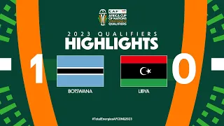 Botswana 🆚 Libya | Highlights - #TotalEnergiesAFCONQ2023 - MD5 Group J