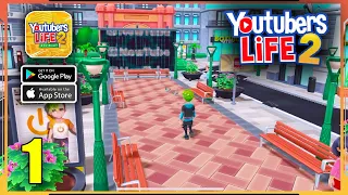 Youtubers Life 2 Gameplay Walkthrough (Android, iOS) - Part 1