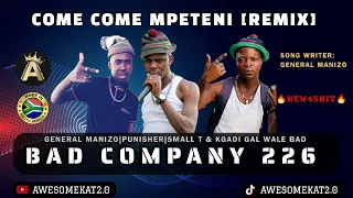 BAD COMPANY226 _ COME COME MPETENI (REMIX) NEW 45