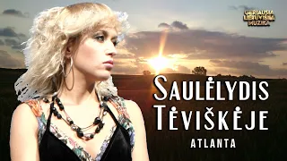 Atlanta - Saulėlydis Tėviškėje (Lyric Video). Geriausia Lietuviška Daina