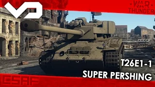 War Thunder CZ - Tanky (125.díl) - T26E1-1 - Super Pershing