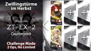 [Arknights] Zwillingstürme im Herbst | ZT-EX-2 Challenge Mode (2 Operators Clear, No Limited)