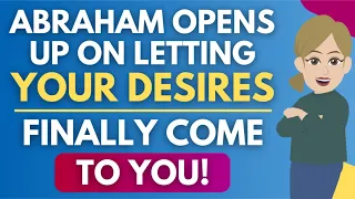 Abraham Finally Opens Up About Letting Your Desires Come To You! 🦋 Abraham Hicks 2024