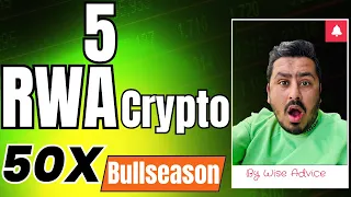 Best 5 RWA Crypto Projects For 50x In Bull Season 2024/25 🔥🚀