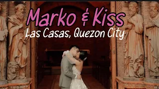 MARKO & KISS | Wedding at Las Casas, Quezon City