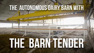 The Barn Tender for the Autonomous Dairy Barn