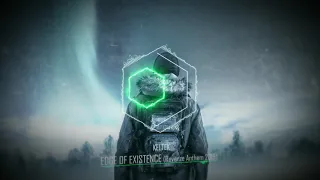 KELTEK - Edge Of Existence (Reverze Anthem 2019)