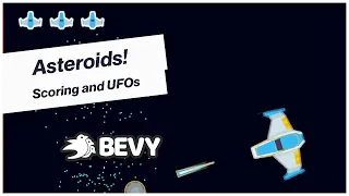 Asteroids in Rust with Bevy: Scoring and UFOs