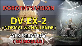 [Arknights] DV-EX-2 AFK (Normal & Challenge + Medal) Simple Strategy | Dorothy's Vision