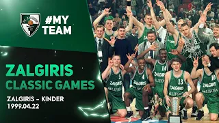 #ZalgirisClassics. Zalgiris v. Kinder | EuroLeague Final - 1999.04.22