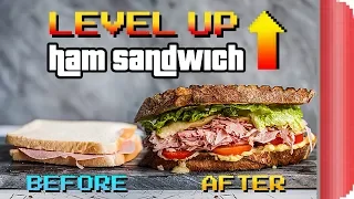 Can we LEVEL UP a Ham Sandwich | Sorted Food