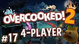 Overcooked 2 - #17 - FINAL UNBREAD FIGHT!! (4 Player Gameplay)