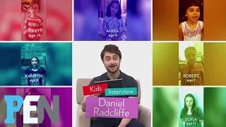 Daniel Radcliffe Gets Interview By Kids, Talks Santa Claus And Magic | PEN | People