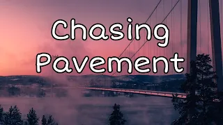 CHASING PAVEMENT- Adele (Lyrics)