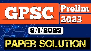 GPSC Prelim Paper Solution 8 Jan 2023 | GPSC 1-2 Paper Solution