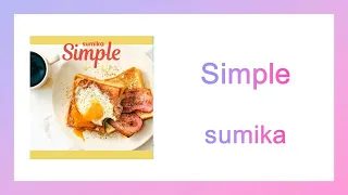 [한국어번역]신나는 일본노래추천 스미카(sumika) - Simple(심플)
