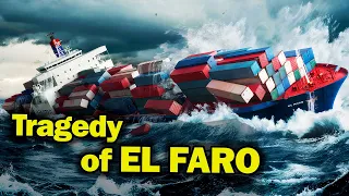 Tragic Wreck of the EL FARO