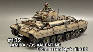 #132 [Tank plastic model] TAMIYA 1/35 VALENTINE From assembly to finish!タミヤ 1/35 バレンタイン 組み立てから仕上げまで！