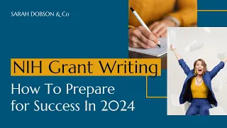 NIH Grant Writing: How To Prepare For Success In 2024