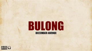 December Avenue - Bulong (Lyrics)