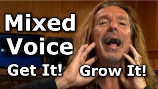 Mixed Voice - How To Get It - How To Grow It - Ken Tamplin Vocal Academy