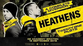 Twenty One Pilots - Heathens [Live] (O2 Academy Brixton / A Complete Diversion)