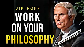 How To Work On Your Philosophy | Jim Rohn Personal Development | Jim Rohn