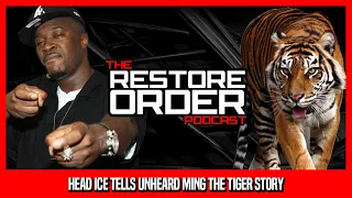 HEAD ICE TELLS LEGENDARY MING THE TIGER STORY  (TRUE STORY)