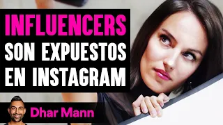 INFLUENCERS Son Expuestos En Instagram | Dhar Mann