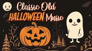 Old Classic Halloween Music 👻 Halloween Party Songs Playlist 2024 🎃