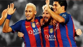 Messi Neymar Suarez • The Unstoppable Trio • 2016/17 • HD