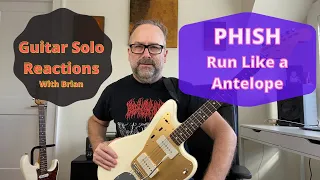 Guitar Solo Reactions ~ PHISH ~ Run like a Antelope