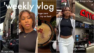 weekly vlog| enjoying my alone time (huge zara try on haul, solo date in the city, seeing Spiderman)