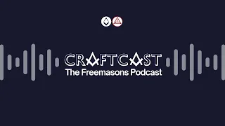 Craftcast: The Freemasons' Podcast - S2 E2 Men's Health: Frank's Journey