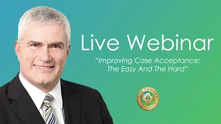 Pankey Webinar: Improving Case Acceptance; The Easy And The Hard