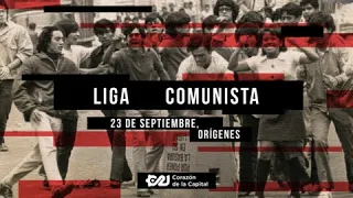 📺 | ✨ESTRENO✨ "Los orígenes de la Liga comunista 23 de septiembre"